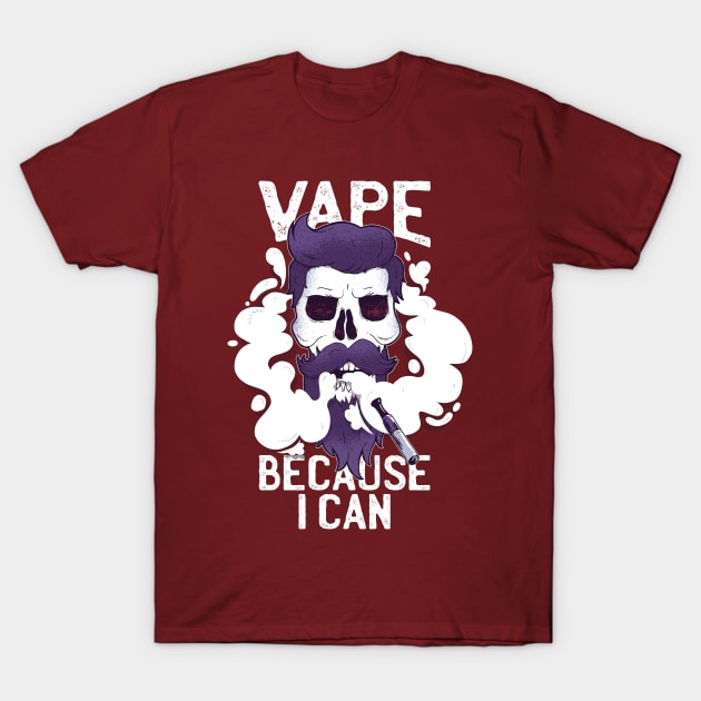 Vape because i can Skull Design T-Shirt by LR_Collections